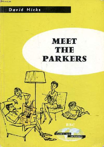 Meet the parkers cours de conversation pour l'tude par la radio et le disque
