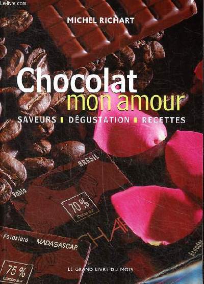 Chocolat mon amour saveurs dgustation recettes