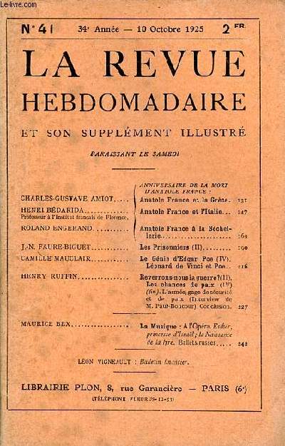 La revue hebdomadaire et son supplment illustr N41 10 octobre 1925 Sommaire: Anniversaire de la mort d'Anatole France; Le gnie d'Edgar Poe; Les prisonniers ...