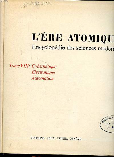 L're atomique Encyclopdie des sciences modernes Tome VIII Cyberntique lectronique automation