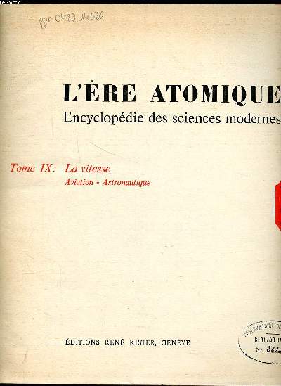 L're atomique Encyclopdie des sciences modernes Tome IX la vitesse aviation astronautique