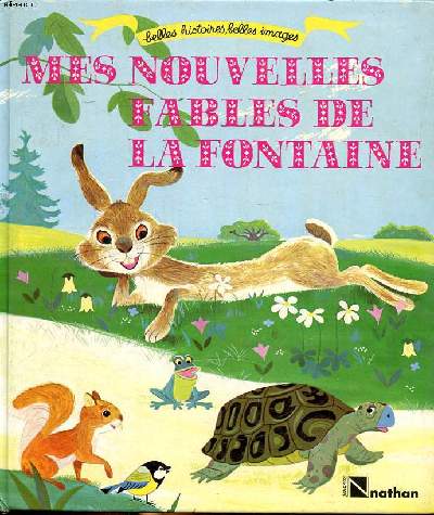 Mes nouvelles fables de La Fontaine