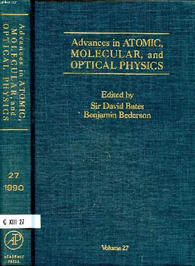 Advances in atomic, molecular and optical physics Volume 27 Sommaire: Negative ions: structure and spectra; Electron-polarization phenomena in electron-atom collision...