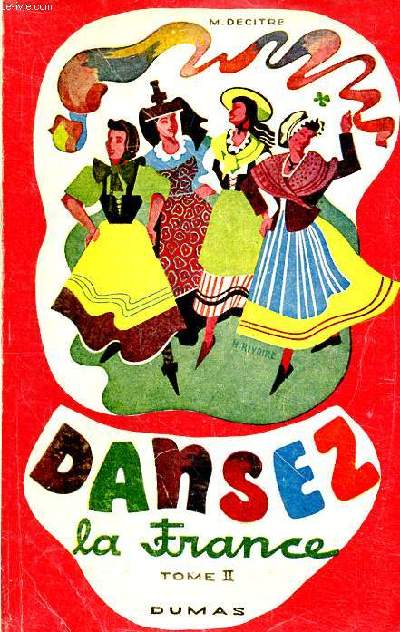 Dansez la France Tome II danses des provinces franaises