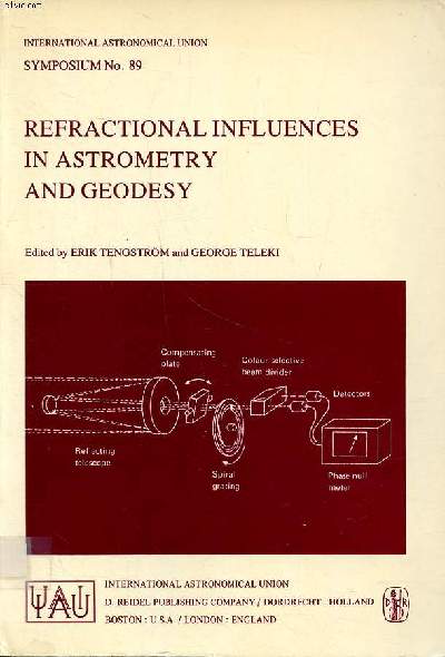 Refractional influences in astrometry and geodesy Symposium N89 held in Uppsala, Sweden, 1-5 august 1978
