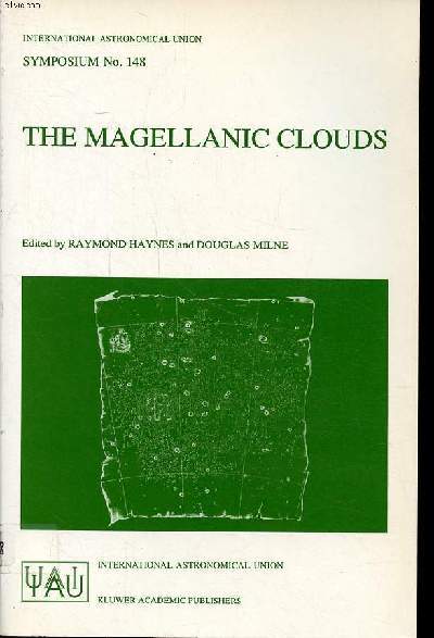 The magellanic clouds proceedings of the 148th symposium of the international astronomical union held in Sydney, Australia, july 9-13 1990