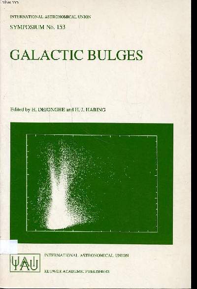 Galactic bulges proceedings of the 153th symposium of the international astronomical union, held in Ghent, Belgium, August 17-22, 1192