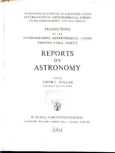 Transactions of the international astronomical union Vol. XVIIA Part 2 Reports on astronomy