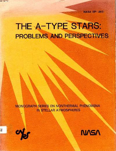 The A-stars problems and perspectives Monograph series on nonthermal phenomena in stellar atmospheres