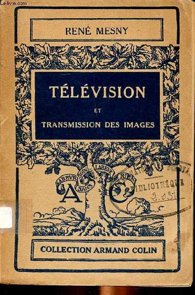 Télévision et transmission des images Collection Armand Colin