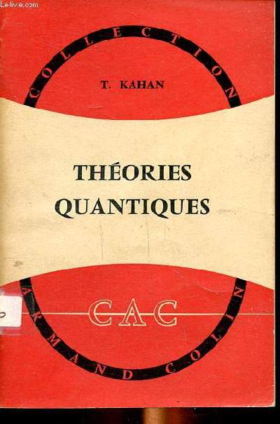 Théories quantiques de la matière et du rayonnement Collection Armand Colin
