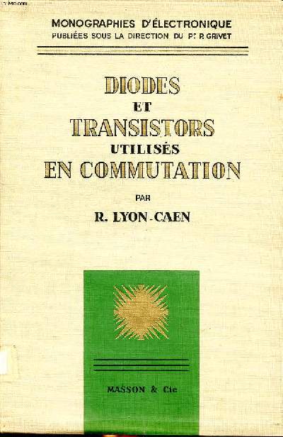 Diodes et transistors utiliss en communication Collection Monographies d'lectronique.