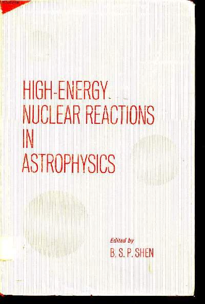 High energy nuclear reactions in astrophysics