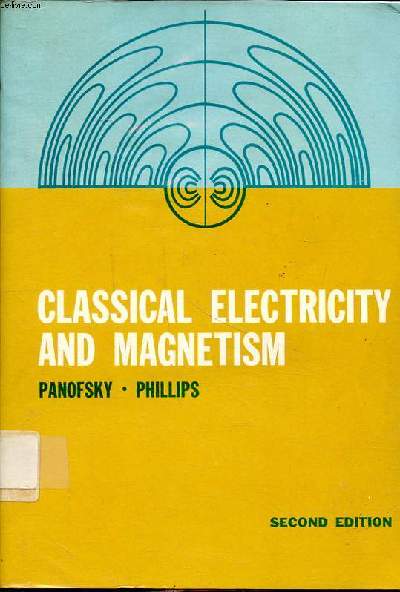 Classical electricity and magnetism second edition