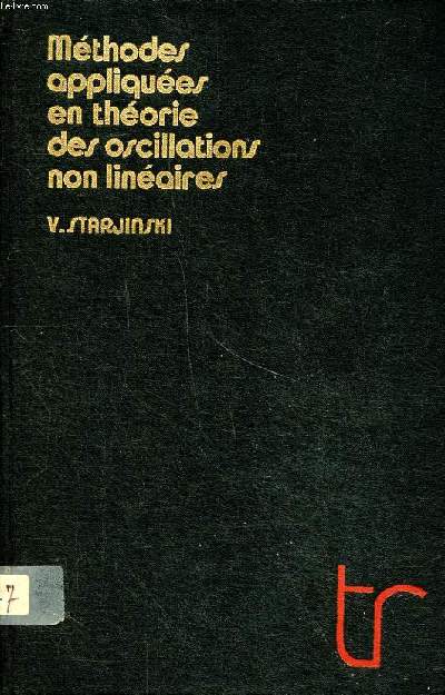Mthodes appliques en thorie des oscillation non linaires