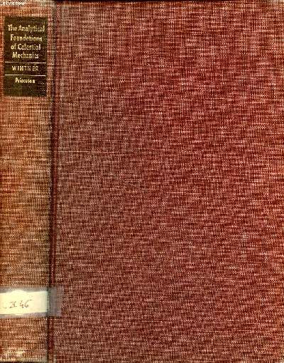 The analytical foundations of celestial mechanics