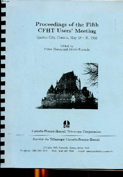 Proceedings of the fifth CFHT User's meeting Quebec City canada May 18-20 1998