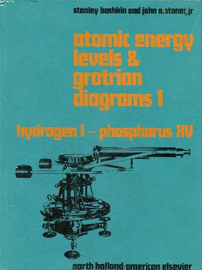 Atomic energy levels & grotrian diagrams 1 Hydrogen 1 - Phosphorus XV