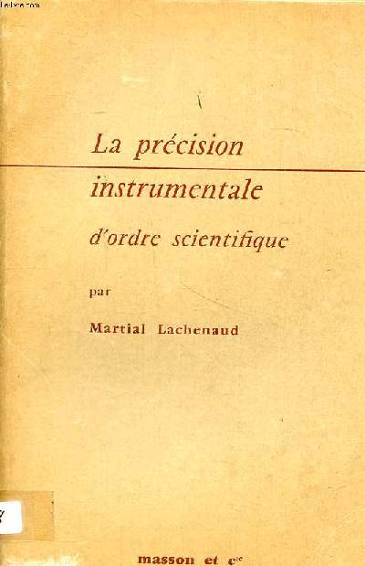 La prcision instrumentale d'ordre scientifique