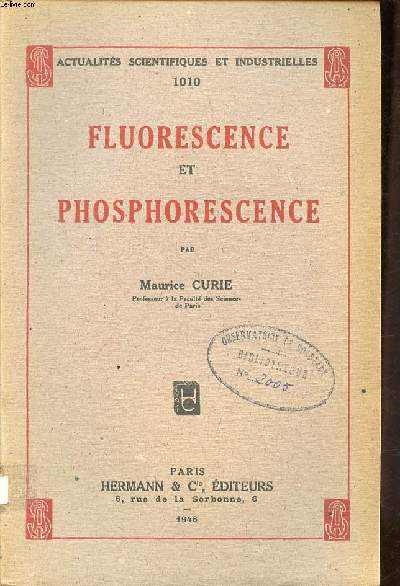 Fluorescence et phosphorescence Collection Actualits scientifiques et industrielles N1010