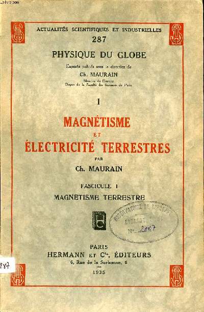 Physique du globe I. Magntisme et lectricit terrestre Fascicule 1 magntisme terrestre Collection Actualits scientifiques et industrielles N287