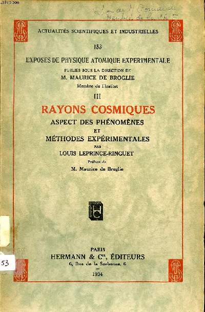 Exposs de physique atomique exprimentale III Rayons cosmiques Aspect des phnomnes et mthodes exprimentales Collection actualits scientifiques et industrielles N153