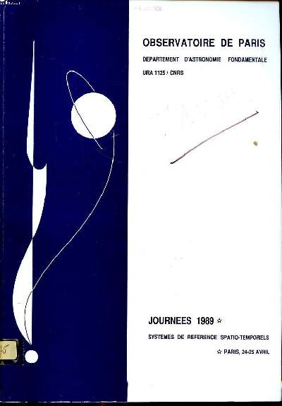 Observatoire de Paris Dpartement d'astronomie fondamentale URA1125/CNRS Journes 1989 Systmes de rfrence spatio-temprels Paris 24-25 avril