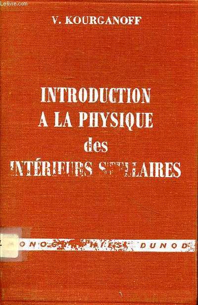Introduction  la physique des intrieurs stellaires Collection Monographies Dunod