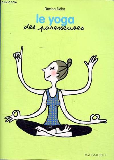 Le yoga Les paresseuses