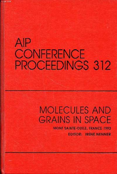 AIP conference proceedings 312 molecules and grains in space