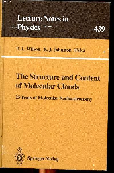 The structure and content of molecular clouds 25 yeras of moleculer radioastronomy Lecture notes in physics N 439