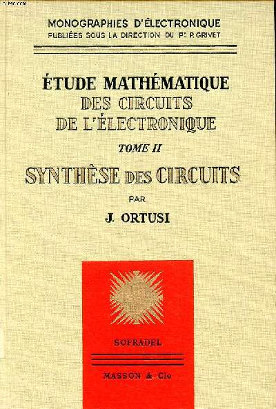 Etude mathmatique des circuits de l'lectronique Tome II Synthses des circuits