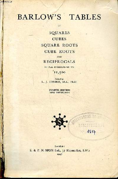 Barlow's tables of squares cubes squares roots cube roots and reciprocals of all integers up to 12.500