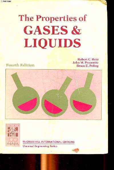 The properties of gases and liquids Fourth edition Sommaire: The estimation of physical properties; Pure component constants; Thermodynamic properties; Thermal conductivity ...