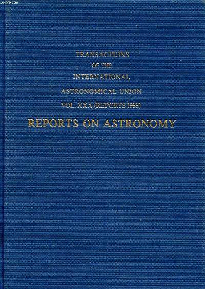 Transactions of the international astronomical union Volume XXA reports in astronomy