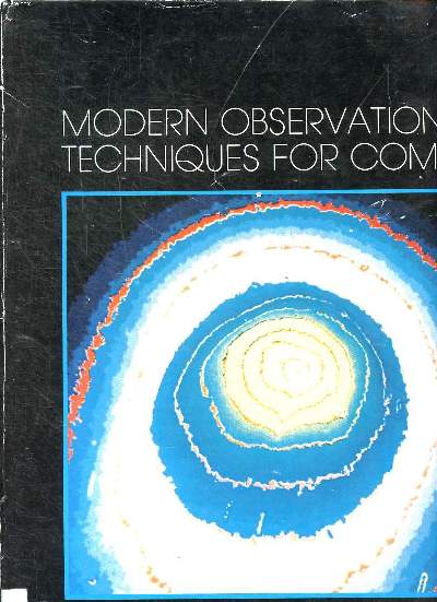 Modern observational techniques fro comets proceedings of a worshop held at Goddard space light center Greenbelt, Maryland, on october 22-24, 1980