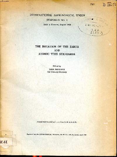 The rotation of the earth and atomic time standards International astronomical union symposium N11 held in Moscow, August 1958