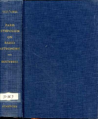 Paris symposium on radio astronomy IAU symposium N9 and ursi symposium N1 held from 30 july to 6 august 1958