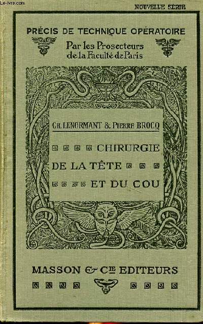 Chirurgie de la tte et du cou Collection Prcis de technique opratoire.