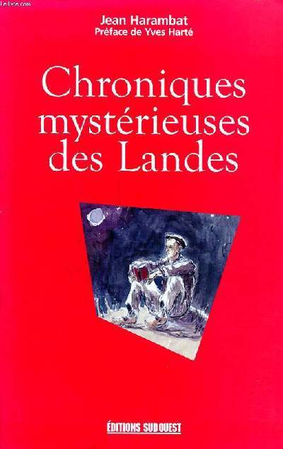 Chroniques mystrieuses des Landes