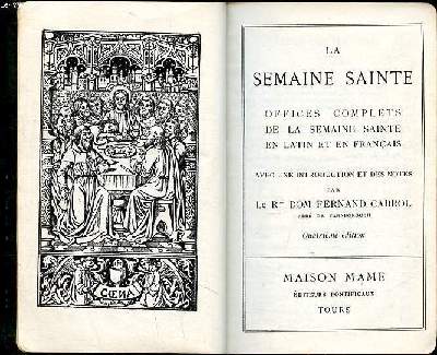 La semaine sainte N° 1521 Offices complets de la semaine sainte en latin et en français avec une introduction et des notes 4è édition