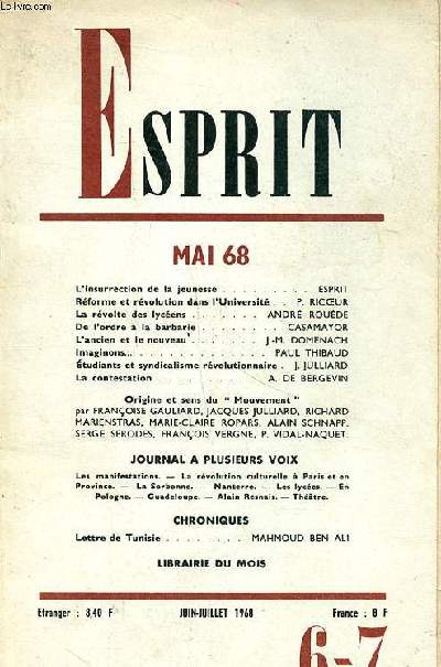 Esprit Mai 68 N6-7 Juin -juillet 1968 Sommaire: L'insurrection de la jeunesse; La rvolte des lycens; De l'ordre  la barbarie; la contestation ...