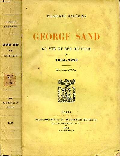 Georges Sand sa vie et ses oeuvres 2 tomes
