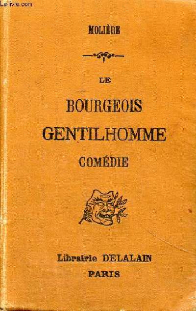 Le bourgeois gentilhomme Comdie Collection des auteurs franais