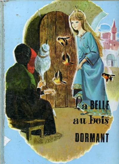 La belle au bois dormant Collection les plus beaux contes