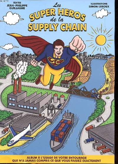 Les super hros de la Supply Chain