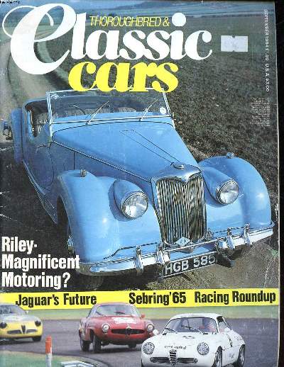 Thoroughbred & Classic cars Vol. 11 N12 Riley Magnificent motoring? Sommaire: Classic Rileys; Appealing cabriolets; The German invasion; Rootes: the model years...