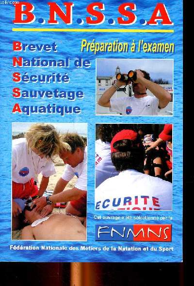 B.N.S.S.A. Brevet National de Scurit Sauvetage Aquatique Prparation  l'examen