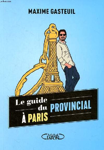 Le guide du provincial  Paris