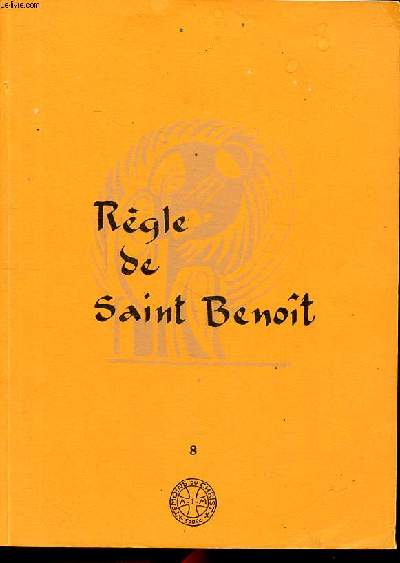 Rgle de Saint Benoit Collection Tmoins du Christ N8